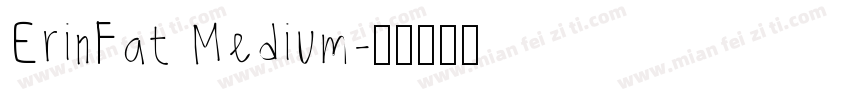 ErinFat Medium字体转换
